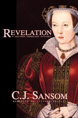 Revelation: A Matthew Shardlake Mystery, Narrat... 1436169283 Book Cover