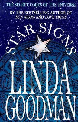 Linda Goodman's Star Signs: The Secret Codes of... 0330303449 Book Cover