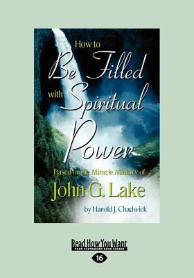 How to Be Filled with Spiritual Power: Based on... [Large Print] 1459636961 Book Cover