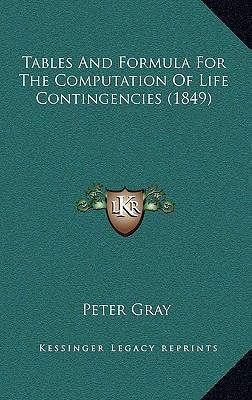 Tables and Formula for the Computation of Life ... 1165193906 Book Cover
