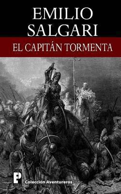 El Capitan Tormenta [Spanish] 1479315869 Book Cover