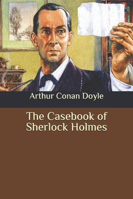 The Casebook of Sherlock Holmes B08B33YBV8 Book Cover