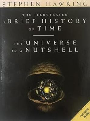 The Illustrated A Brief History Of Time & The U... 0385364326 Book Cover