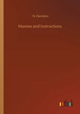 Maxims and Instructions 3752349891 Book Cover