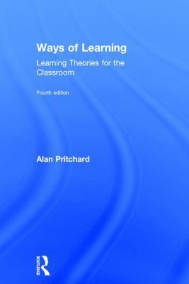 Ways of Learning: Learning Theories for the Cla... 1138207934 Book Cover