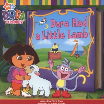 Dora Had a Little Lamb. Adapted by Elle D. Risco 1847381901 Book Cover