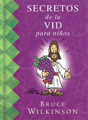 Secretos de la vid para Niños/Secrets of the Vi... [Spanish] 0789910993 Book Cover