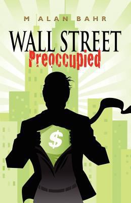 Wall Street Preoccupied 1614348774 Book Cover