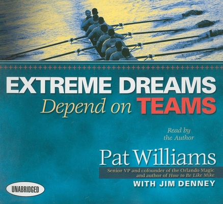 Extreme Dreams Depend on Teams 1596593423 Book Cover