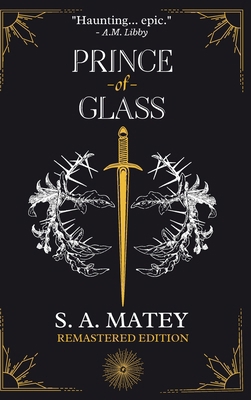 Prince of Glass: Remastered Edition 1737294044 Book Cover