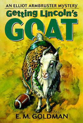 Getting Lincoln's Goat: An Elliott Armbruster M... 044041332X Book Cover