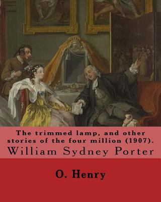 The trimmed lamp, and other stories of the four... 1546892680 Book Cover