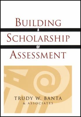 Building a Scholarship of Assessment 0470623071 Book Cover