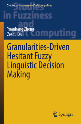 Granularities-Driven Hesitant Fuzzy Linguistic ... 3031603524 Book Cover