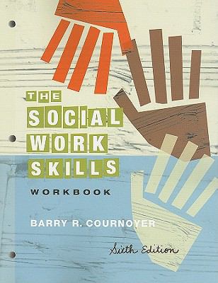 The Social Work Skills Workbook (SW 312 General... 0840032803 Book Cover
