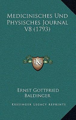 Medicinisches Und Physisches Journal V8 (1793) [German] 1166103609 Book Cover