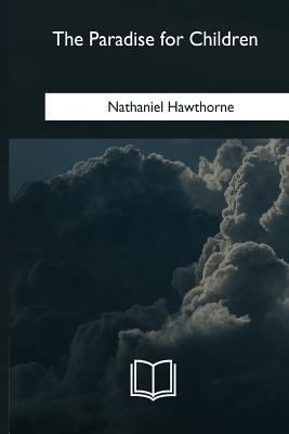 The Paradise for Children 1985276798 Book Cover