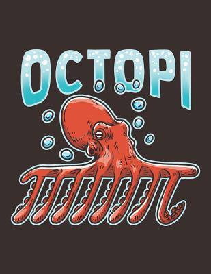 Octopi: Octopus Mathematical Constant Notebook 1072527278 Book Cover