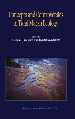 Concepts and Controversies in Tidal Marsh Ecology 0792360192 Book Cover