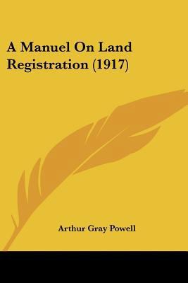 A Manuel On Land Registration (1917) 1160278296 Book Cover