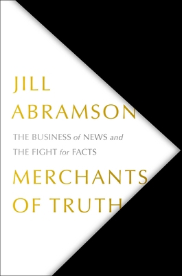 Merchants of Truth: The Business of News and th... 1501123203 Book Cover