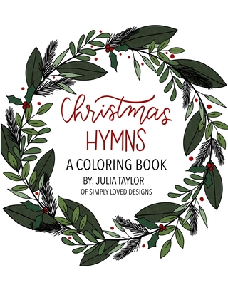 Christmas Hymns: A Coloring Book B08NR9QZ75 Book Cover