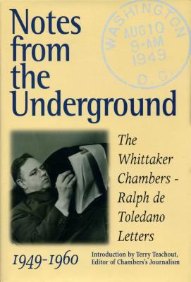 Notes from the Underground: The Whittaker Chamb... 0895264250 Book Cover