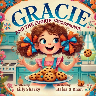Gracie and the Cookie Catastrophe B0DS1QLH1C Book Cover