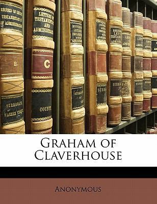 Graham of Claverhouse 1142491471 Book Cover