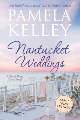 Nantucket Weddings: Large Print Edition [Large Print] 1953060129 Book Cover