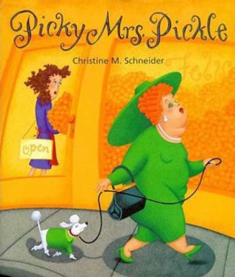 Picky Mrs. Pickle 0802787037 Book Cover