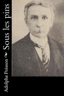 Sous les pins [French] 1535209844 Book Cover