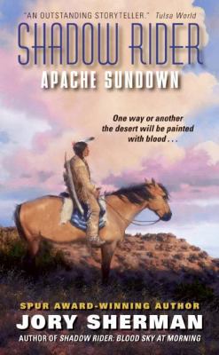 Shadow Rider: Apache Sundown B00EX3ZTIS Book Cover