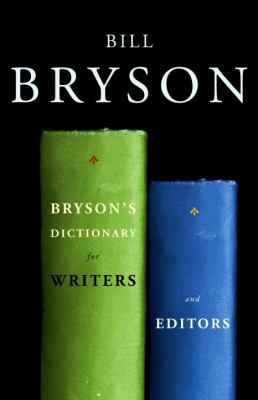 Bryson's Dictionary for Writers and Editors 0385662076 Book Cover