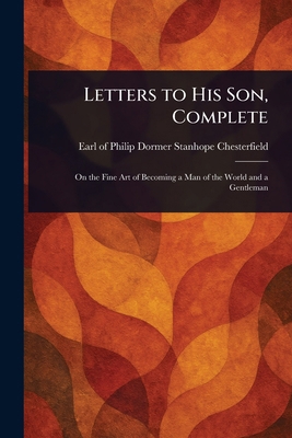 Letters to His Son, Complete 1023128896 Book Cover
