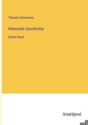 Römische Geschichte: Dritter Band [German] 3382014025 Book Cover