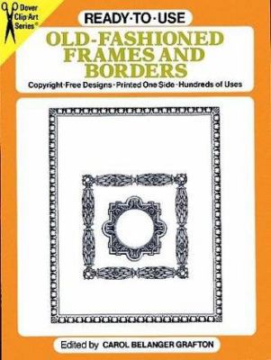 Ready-to-Use Old-Fashioned Frames and Borders 0486254623 Book Cover