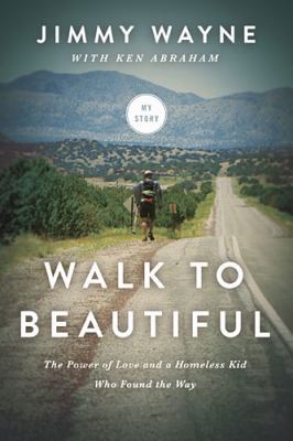 Walk to Beautiful: The Power of Love and a Home... 0849922100 Book Cover