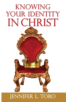 Knowing Your Identity in Christ 1637698666 Book Cover