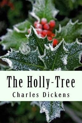 The Holly-Tree 1981750231 Book Cover
