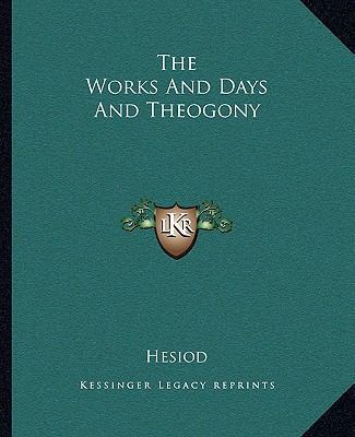 The Works And Days And Theogony 1162712813 Book Cover