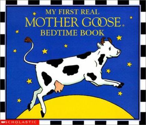 My First Real Mother Goose Bedtime Book 0439340322 Book Cover