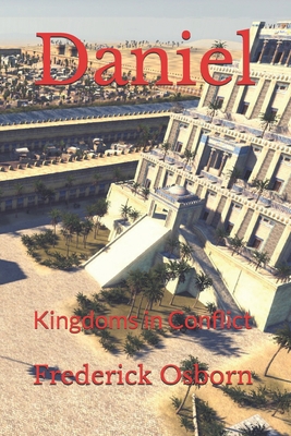 Daniel: Kingdoms in Conflict B08QW8GWPG Book Cover