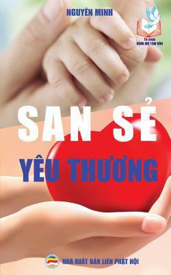 San s&#7867; yêu th&#432;&#417;ng: B&#7843;n in... [Vietnamese] 1545492972 Book Cover