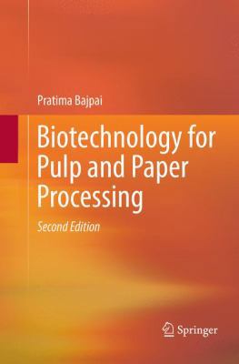 Biotechnology for Pulp and Paper Processing 9811340137 Book Cover