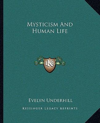 Mysticism And Human Life 1162903031 Book Cover