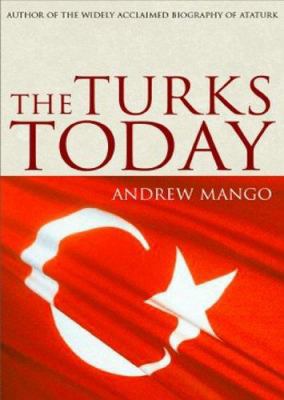 The Turks Today : After Ataturk 0719562295 Book Cover