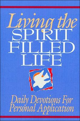 Living the Spirit Filled Life 0840783531 Book Cover