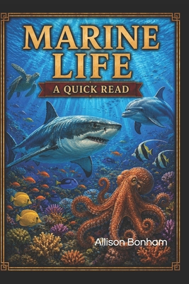 Marine Life: A Quick Read B0D2KYD53Q Book Cover
