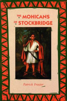 The Mohicans of Stockbridge 0803268823 Book Cover